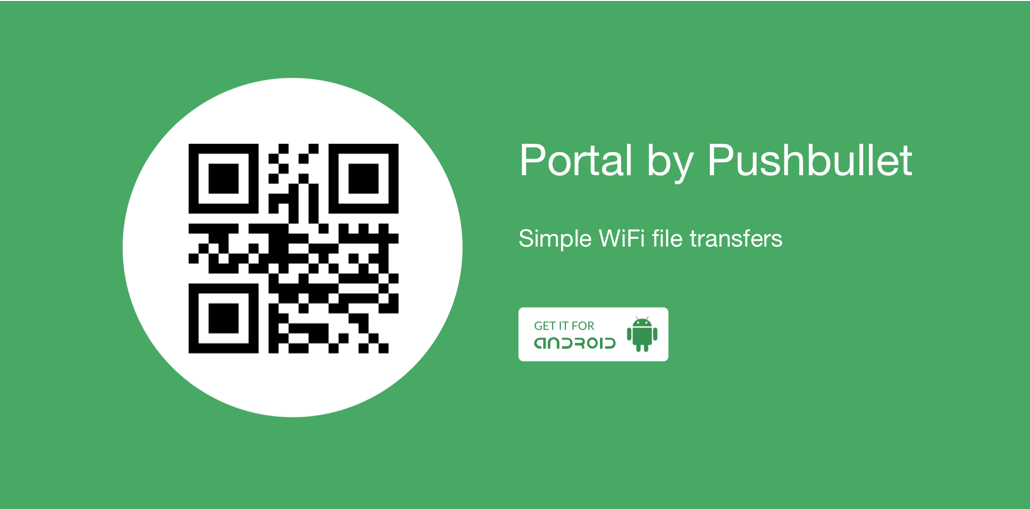 Portal من Pushbullet لنقل الملفات بين جهازك الحاسوب وهاتف الاندرويد بسرعة خيالية